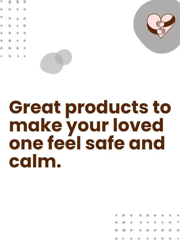 • Joy For All interactive companion pet cat • A weighted blanket • Friendly Cuddle weighted lap blanket