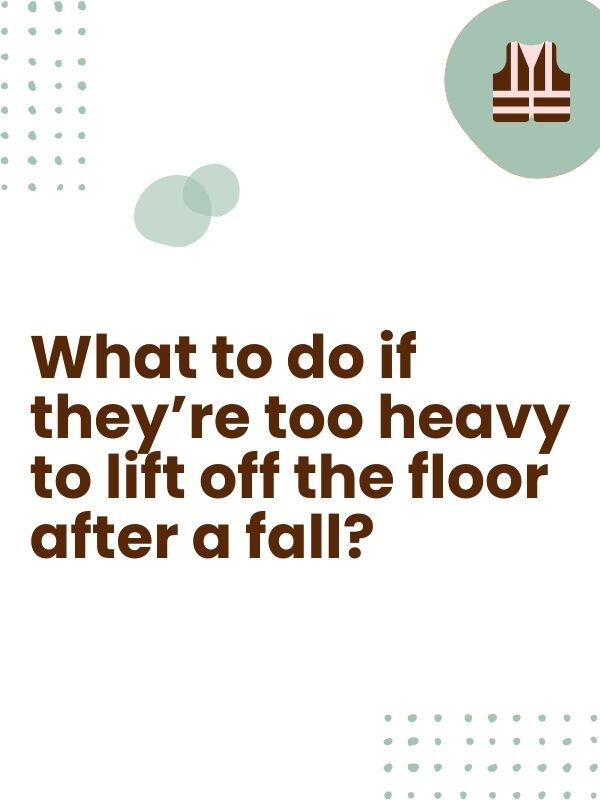 Remain calm and call 911 for a non-emergency lift assist. 🚨Don't pick them up yourself. You can't caregive if you're injured.🚨