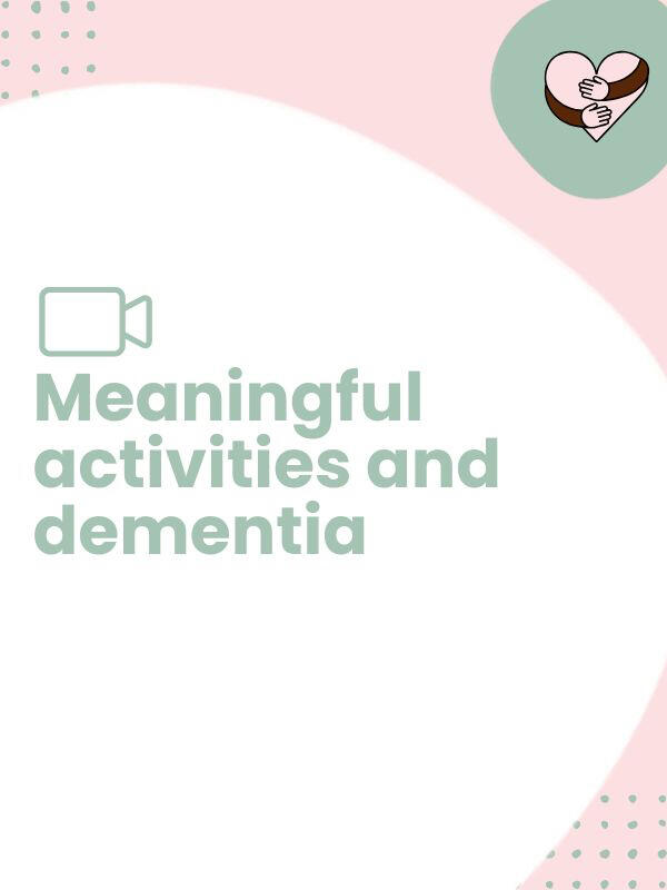 Teepa Snow's Meaningful activities and dementia